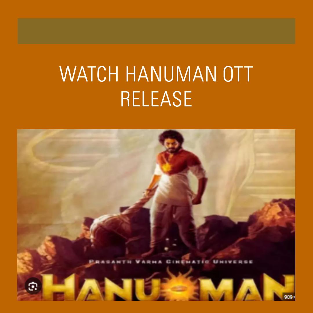 Hanuman OTT Release: Discover Where to Watch the Silent Arrival