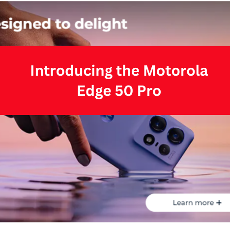 Introducing the Motorola Edge 50 Pro
